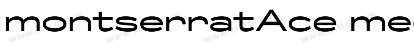 montserratAce medium字体转换